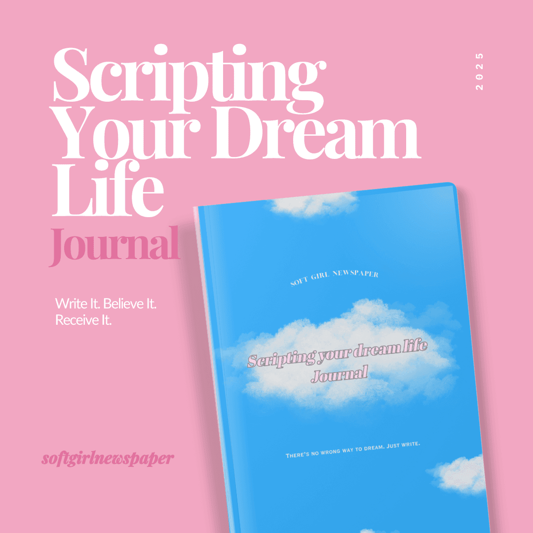 Scripting Your Dream Life Journal 